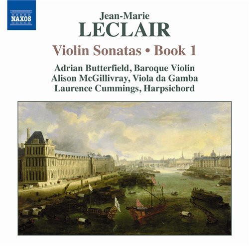 Violin Sonatas 1 / Book 1 Nos 1-4 - Leclair / Butterfield / Mcgillivray / Cummings - Music - NAXOS - 0747313088874 - August 25, 2009