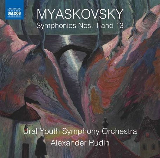 Nikolay Myaskovsky: Symphonies Nos. Nos. 1 and 13 - Ural Youth So / Rudin - Musik - NAXOS - 0747313398874 - 12 juli 2019