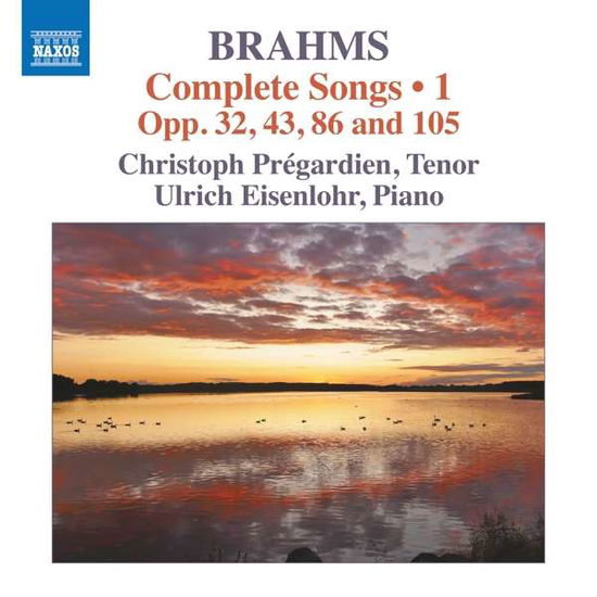 Brahms Complete Songs Vol. 1 - Christoph Pregardien - Musikk - NAXOS - 0747313426874 - 3. desember 2021