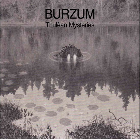 Thulean Mysteries - Burzum - Music - BACK ON BLACK - 0803343226874 - 13 marca 2020