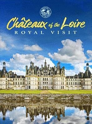 Cover for Chateaux of the Loire: Royal Visit (DVD) [United States edition] (2019)