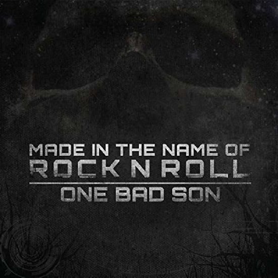 Cover for One Bad Son · Made in the Name of Rock and Roll (LP) (2018)