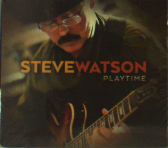 Cover for Steve Watson · Playtime (CD) (2016)