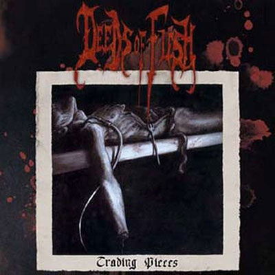 Cover for Deeds Of Flesh · Trading Pieces (CD) (2023)