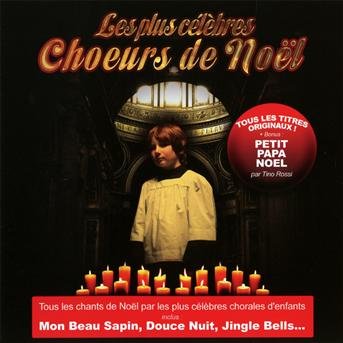 Plus Celebres Choeurs De Noel - Plus Celebres Choeurs De Noel - Música - FGL - 3700403507874 - 22 de noviembre de 2011