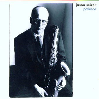 Patience - Jason Seizer - Musik - ACOUSTIC MUSIC - 4013429110874 - 17. august 1996