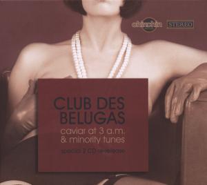 Cover for Club Des Belugas · Kaviar at 3am  Mino (CD) (2009)