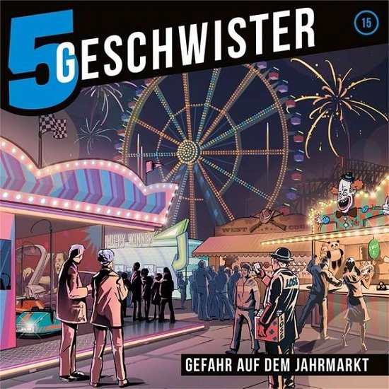 Cover for 5 Geschwister · 5 Geschwister - Gefahr.Jahrmark,CD-A (Buch)