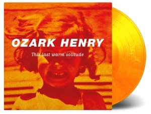 Cover for Ozark Henry · This Last Warm Solitude ( (LP) (2017)