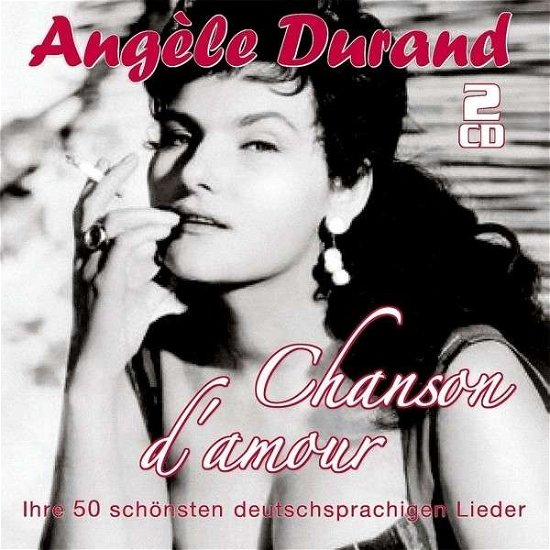 Chanson D'Amour: 50 große deutschsprachige Erfolge - Angèle Durand - Musik - MUSICTALES - 4260180619874 - 7. maj 2013