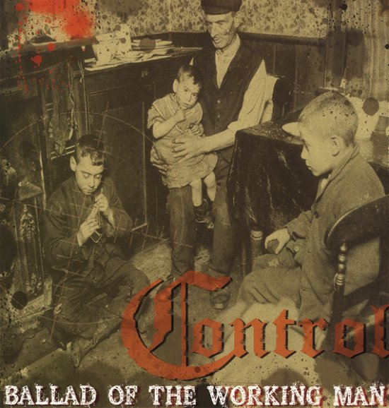 Cover for Control · The Ballad of a Working Man (LP) (2013)