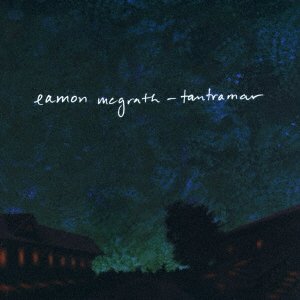 Tantramar - Eamon Mcgrath - Muziek - MOORWORKS - 4580278722874 - 10 april 2019