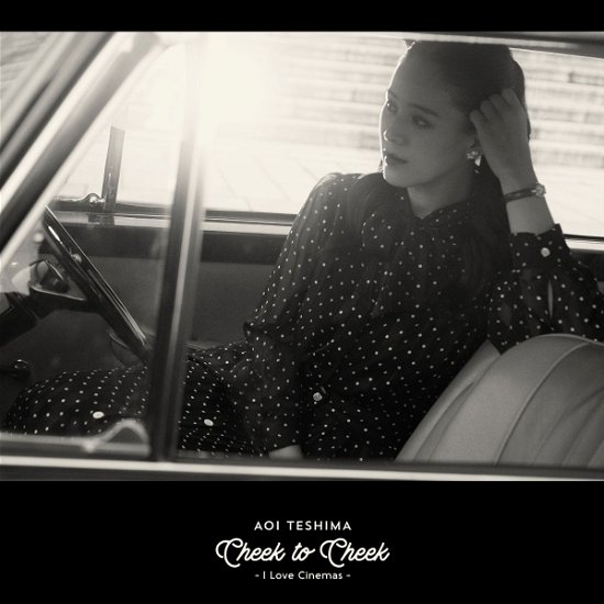 Cover for Aoi Teshima · Cheek to Cheek-i Love Cinemas- &lt;limited&gt; (CD) [Japan Import edition] (2018)