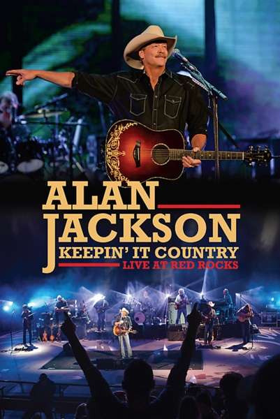 Keepin' It Country - Live At Red Rocks - Alan Jackson - Películas - EAGLE ROCK ENTERTAINMENT - 5034504121874 - 29 de septiembre de 2016