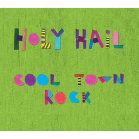 Cover for Holy Hail · Cool Town Rock (7&quot;) (2007)