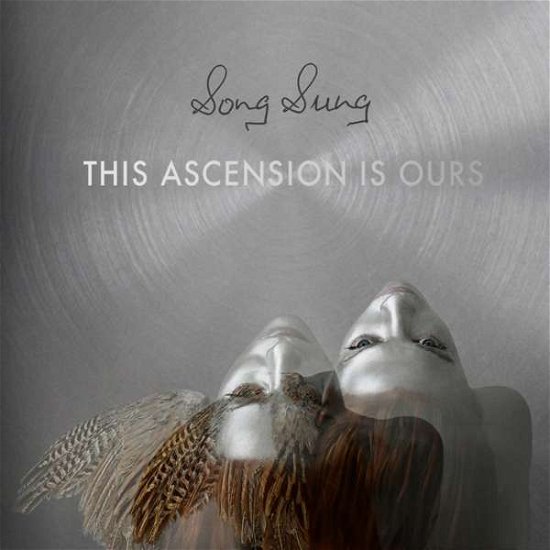 This Ascension Is Ours - Song Sung - Musiikki - NIGHT TIME STORIES - 5060391092874 - perjantai 31. heinäkuuta 2020