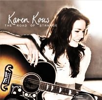 The Road of Strange - Karen Kous - Muziek -  - 5705643229874 - 10 november 2010
