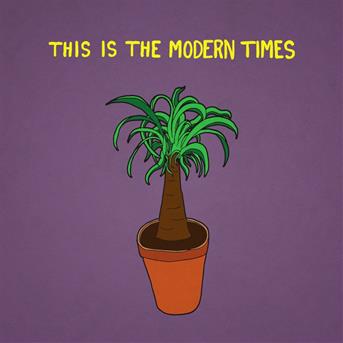 Cover for Modern Times · This is the Modern Times (CD) (2017)