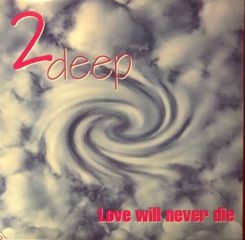 Cover for 2 Deep · Love Will Never Die (LP) (1999)