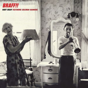 Ruby Braff · Braff!! (CD) [Remastered edition] (2015)