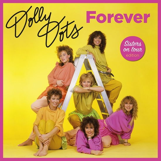 Forever: Sisters on Tour Edition - Dolly Dots - Musikk - MUSIC ON VINYL - 8719262022874 - 10. juni 2022