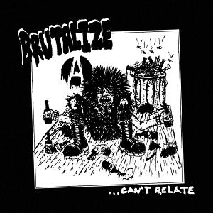 Cover for Brutalize · ... Can't Related (LP) (2025)