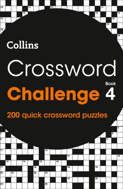 Cover for Collins Puzzles · Crossword Challenge Book 4: 200 Quick Crossword Puzzles - Collins Crosswords (Paperback Book) (2021)