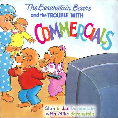 Cover for Jan Berenstain · The Berenstain Bears and the Trouble with Commercials - Berenstain Bears (Paperback Book) [First edition] (2014)