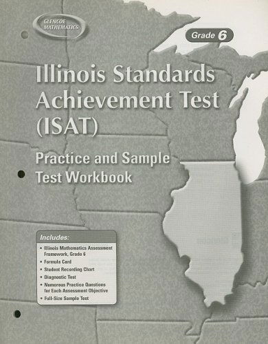 Illinois Standards Achievement Test (Isat), Grade 6, Student Workbook (Glencoe Mathematics) - Mcgraw-hill - Books - Glencoe/McGraw-Hill - 9780078691874 - June 1, 2005