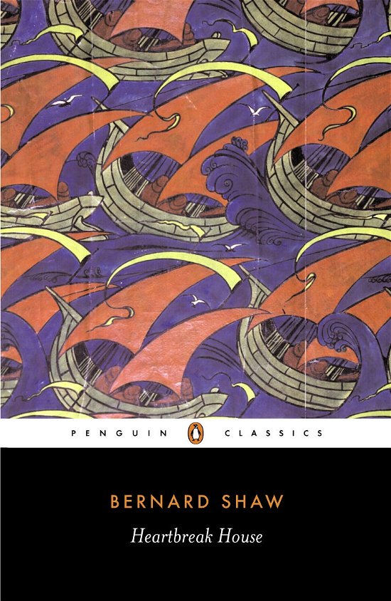 Heartbreak House - George Bernard Shaw - Kirjat - Penguin Books Ltd - 9780140437874 - torstai 29. kesäkuuta 2000
