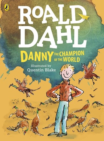 Cover for Roald Dahl · Danny, the Champion of the World (Pocketbok) [Colour edition] (2018)