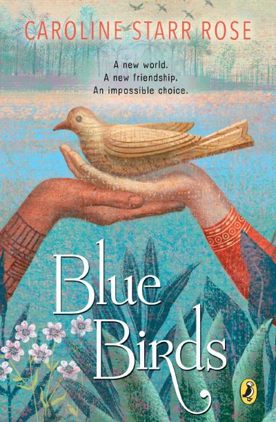 Cover for Caroline Starr Rose · Blue Birds (Paperback Book) (2016)