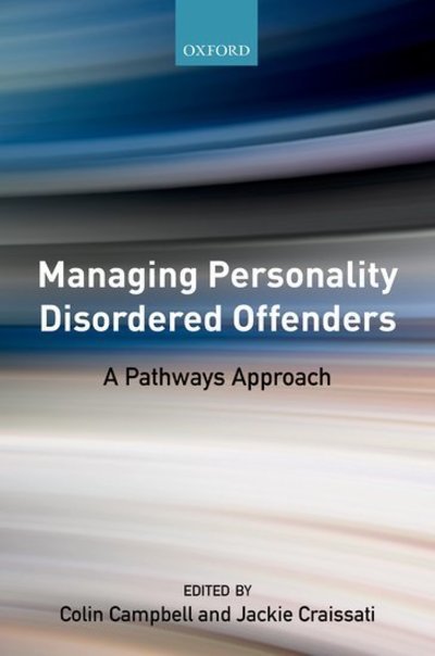 Cover for Colin Campbell · Managing Personality Disordered Offenders: A Pathways Approach (Paperback Book) (2018)