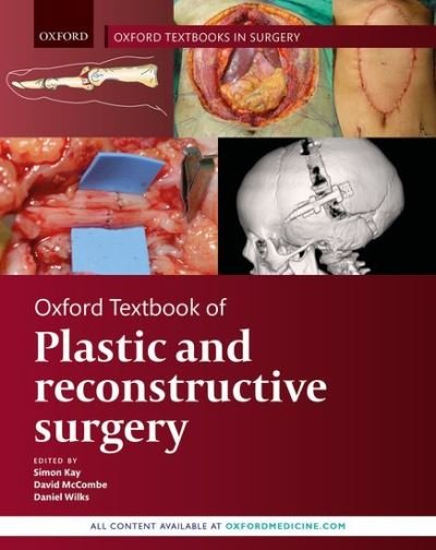 Oxford Textbook of Plastic and Reconstructive Surgery - Oxford Textbooks in Surgery -  - Books - Oxford University Press - 9780199682874 - August 11, 2021