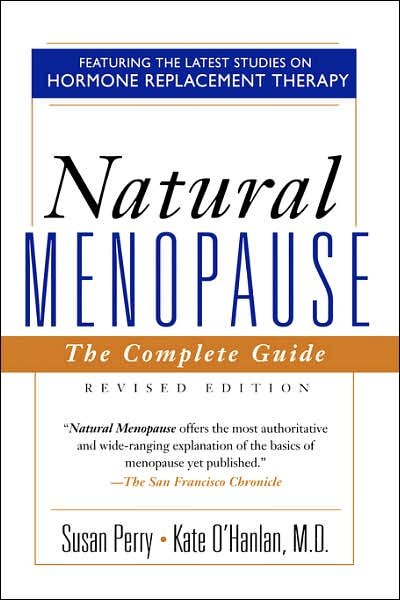 Natural Menopause: the Complete Guide - Susan Perry - Livros - The Perseus Books Group - 9780201479874 - 17 de dezembro de 1996