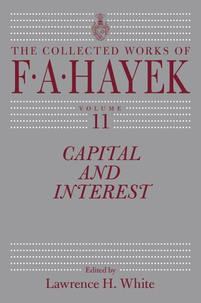 Cover for F. A. Hayek · Capital and Interest (Innbunden bok) (2015)