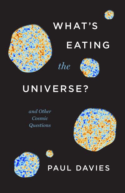 Cover for What's Eating the Universe? - And Other Cosmic Questions (Paperback Book) (2022)