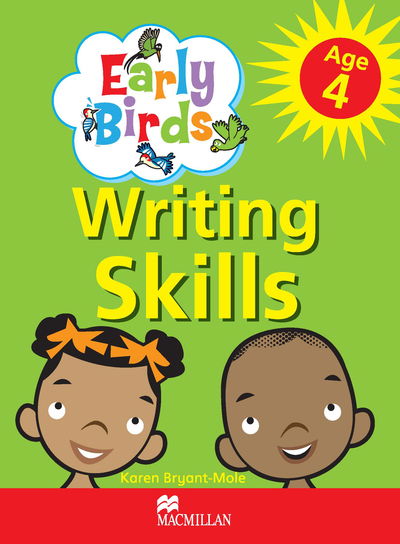 Cover for Karen Bryant-Mole · Early Birds Writing Skills Workbook: Age 4 (Paperback Book) (2013)