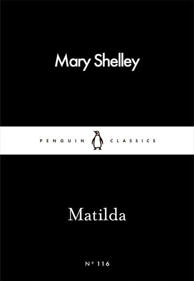 Cover for Mary Shelley · Matilda - Penguin Little Black Classics (Paperback Bog) (2016)