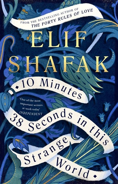 Cover for Elif Shafak · 10 Minutes 38 Seconds in this Strange World (Paperback Book) (2019)