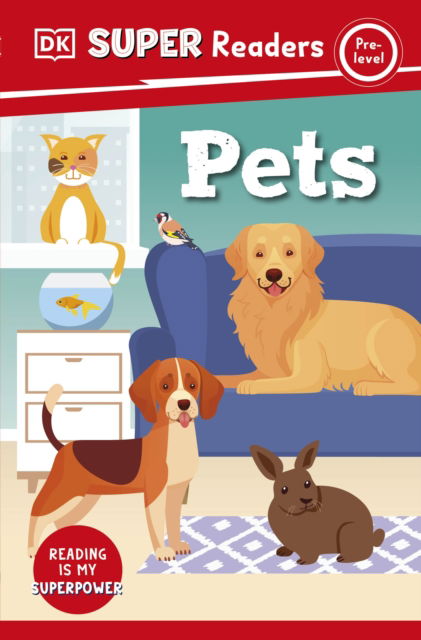 Cover for Dk · DK Super Readers Pre-Level Pets - DK Super Readers (Paperback Bog) (2023)