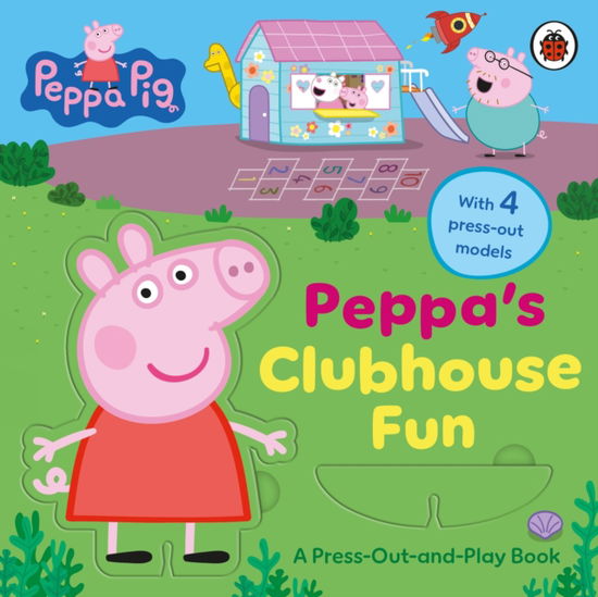 Cover for Peppa Pig · Peppa Pig: Peppa’s Clubhouse Fun: A Press-Out-and-Play Book - Peppa Pig (Board book) (2025)