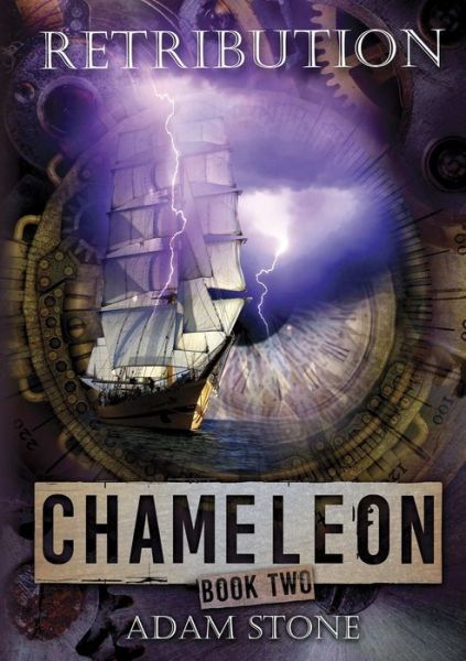 Retribution - Chameleon Book Two - Adam Stone - Kirjat - Lulu.com - 9780244180874 - maanantai 29. huhtikuuta 2019