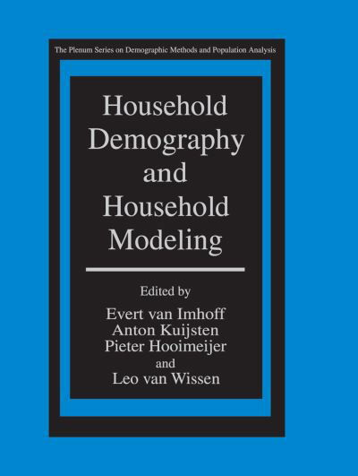 Cover for E Van Imhoff · Household Demography and Household Modeling - The Springer Series on Demographic Methods and Population Analysis (Innbunden bok) [1995 edition] (1995)