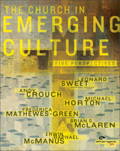 Cover for Andy Crouch · The Church in Emerging Culture: Five Perspectives - emergentYS (Paperback Book) (2003)