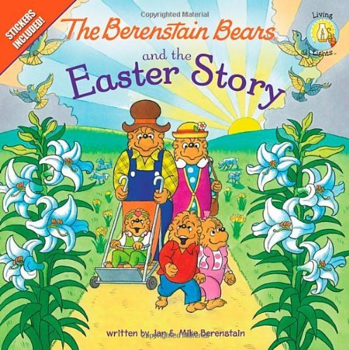 Cover for Jan Berenstain · The Berenstain Bears and the Easter Story: An Easter And Springtime Book For Kids - Berenstain Bears / Living Lights: A Faith Story (Pocketbok) [Act Ina St edition] (2012)
