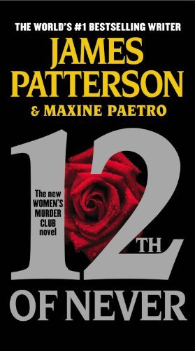 Cover for Maxine Paetro · 12th of Never (Women's Murder Club) (Innbunden bok) [Lrg edition] (2013)