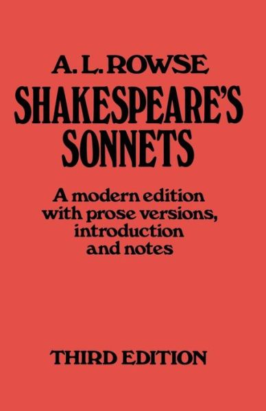 Cover for Dr. Alfred Lestie Rowe · Shakespeare's Sonnets: A Modern Edition, with Prose Versions, Introduction and Notes (Paperback Book) [3rd ed. 1984 edition] (1984)