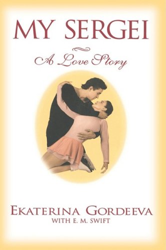 Cover for E. M Swift · My Sergei: A Love Story (Hardcover Book) (1996)
