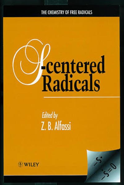 Cover for ZB Alfassi · S-Centered Radicals - The Chemistry of Free Radicals (Hardcover Book) (1999)